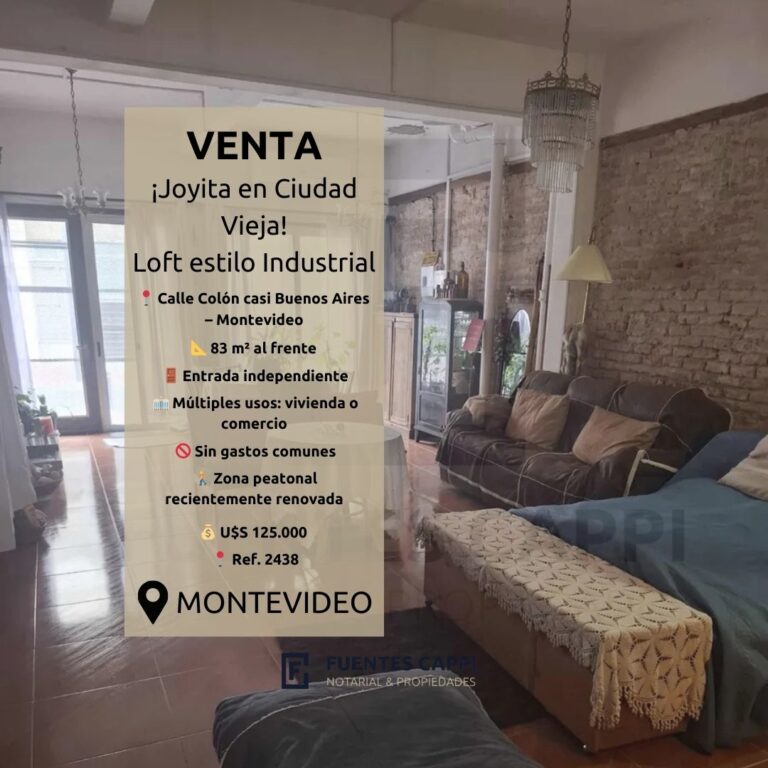 Venta Loft en Ciudad Vieja – 83 m², sin gastos comunes y múltiples usos | Fuentes Cappi Propiedades – Ref. 2438