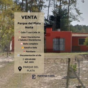 Venta Casa en Parque del Plata Norte – 2 dormitorios y cabaña 2 dormitorios, estufa a leña y parrillero | Fuentes Cappi Propiedades – Ref. 2455