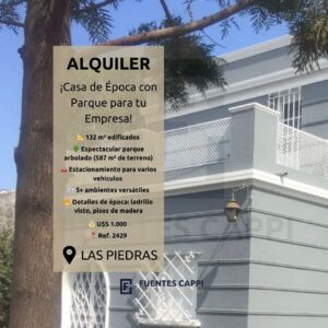 Alquiler Casa de Época para Uso Comercial en Las Piedras – 132 m², Amplio Parque Arbolado | Fuentes Cappi Propiedades – Ref. 2429