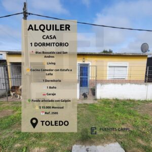 Alquiler Casa en Toledo – 1 Dormitorio con Patio y Garaje – Fuentes Cappi Propiedades – Ref. 2505