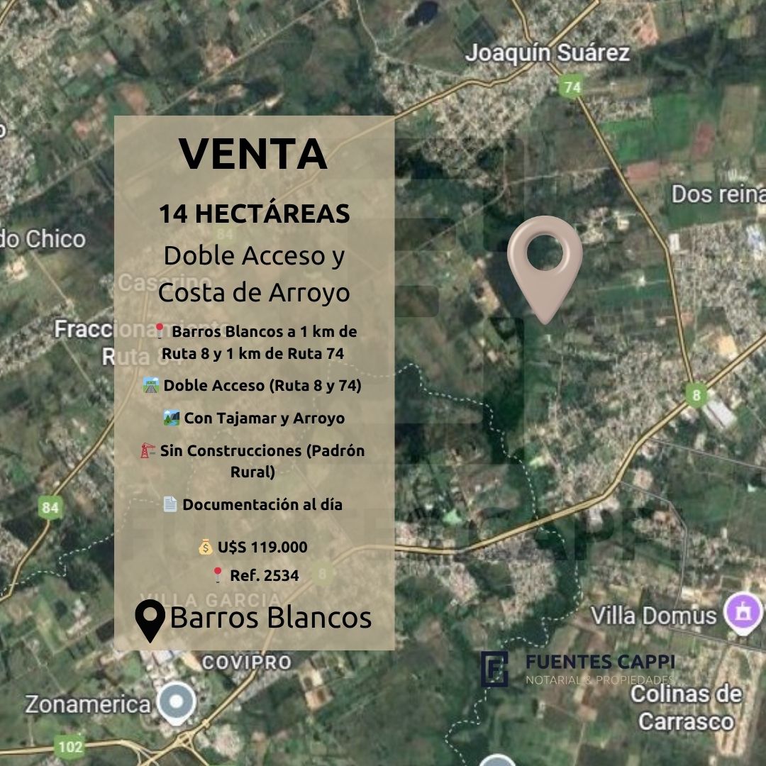 Venta Chacra en Barros Blancos – 14 Hectáreas, Doble Acceso y Costa de Arroyo – Fuentes Cappi Propiedades – Ref. 2534